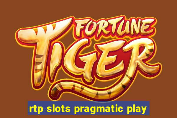 rtp slots pragmatic play